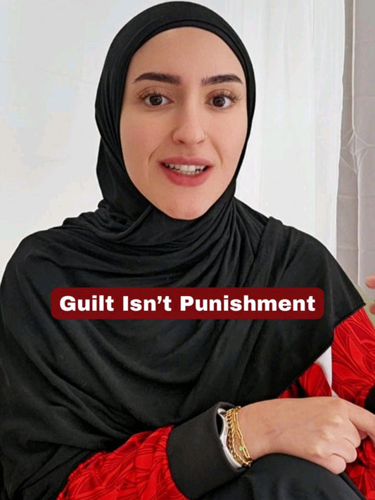 Guilt Isn’t Punishment — It’s Guidance: Understanding Healthy vs Toxic Guilt Through Psychology and Islam