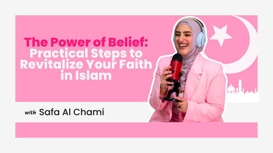 The Power of Belief: Practical Steps to Revitalize Your Faith in Islam