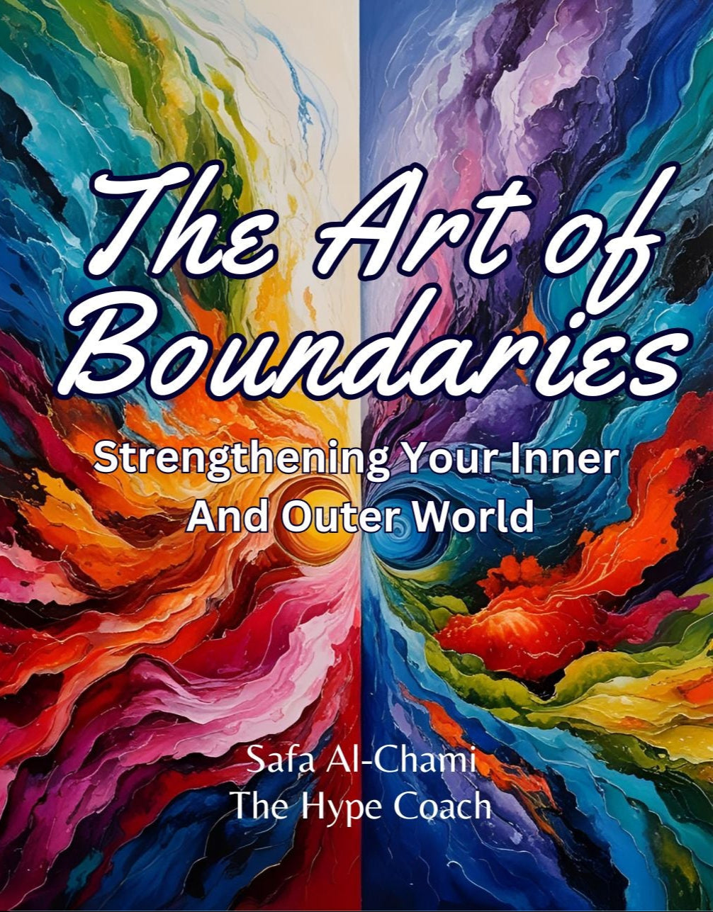 The Art of Boundaries: Strengthening Your Inner and Outer World